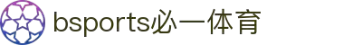 必一·运动(B-Sports)官方网站